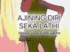 AJINING DIRI SEKA LATHI