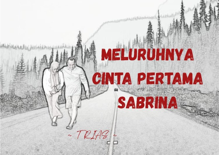MELURUHNYA CINTA PERTAMA SABRINA