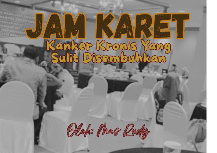 JAM KARET, KANKER KRONIS YANG SULIT DISEMBUHKAN