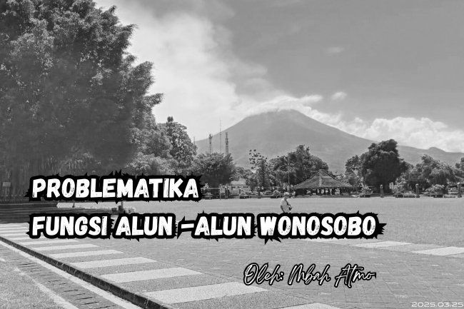 PROBLEMATIKA FUNGSI ALUN-ALUN WONOSOBO