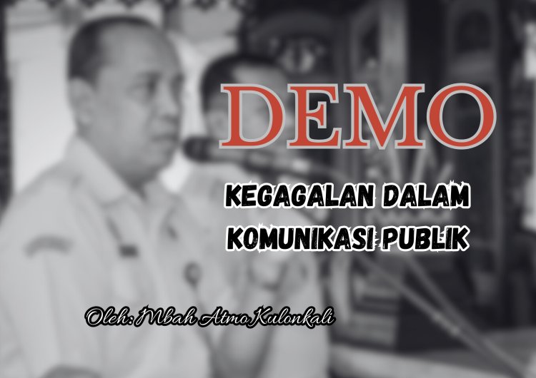 DEMO, KEGAGALAN DALAM KOMUNIKASI PUBLIK